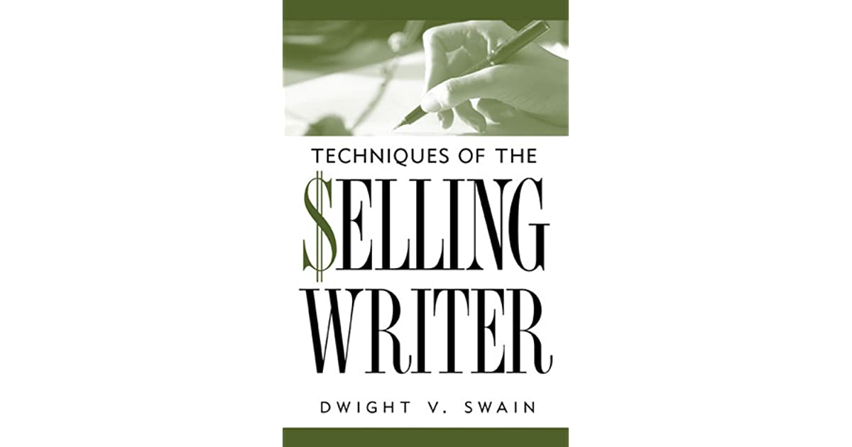 Cover of Techniques of the Selling Writer by Dwight V. Swain